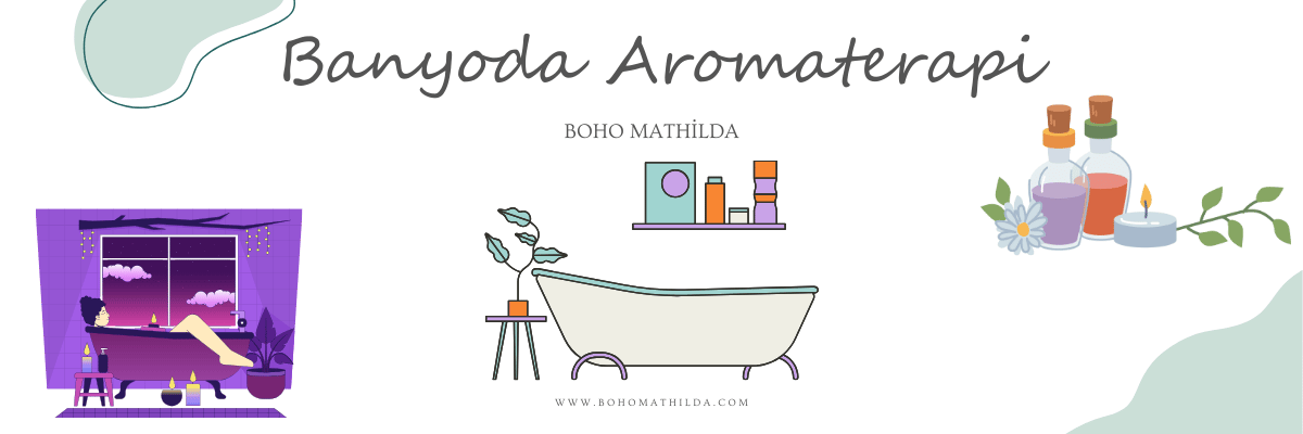 Banyoda Aromaterapi - Boho Mathilda Aromaterapi