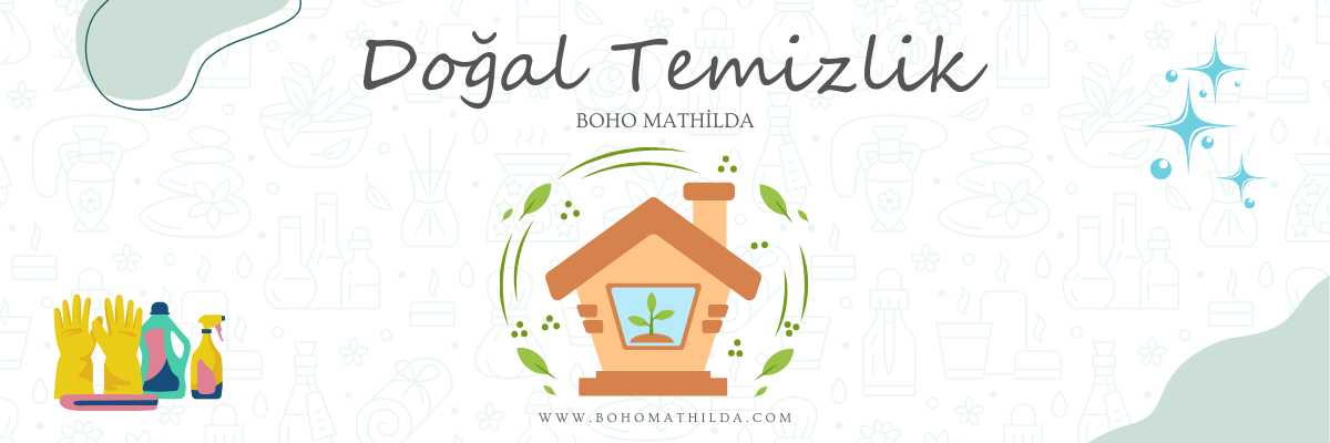 Doğal Temizlik - Boho Mathilda Aromaterapi