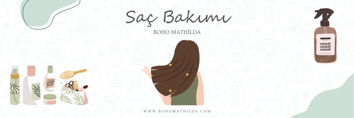 Saç Bakımı - Boho Mathilda Aromaterapi