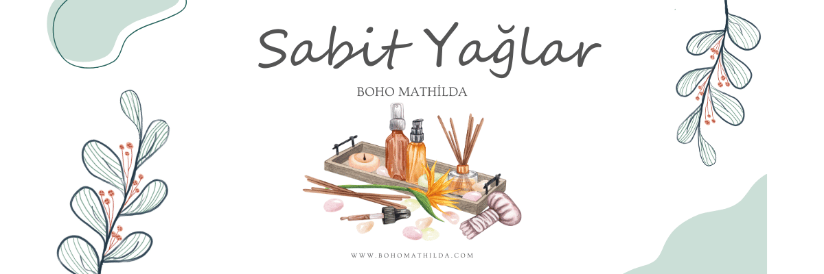 sabit yağlar - boho mathilda aromaterapi